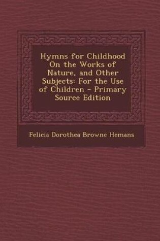 Cover of Hymns for Childhood on the Works of Nature, and Other Subjects