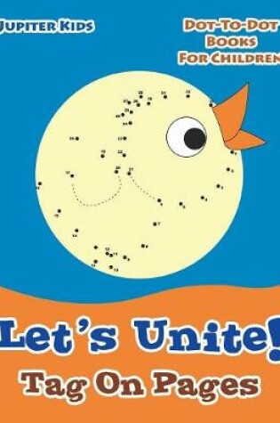 Cover of Let's Unite! Tag On Pages