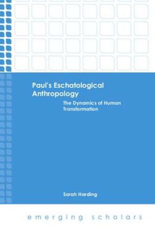 Cover of Paul's Eschatological Anthropology