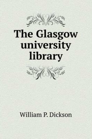 Cover of The Glasgow university library