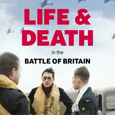 Book cover for Life and Death in the Battle of Britain