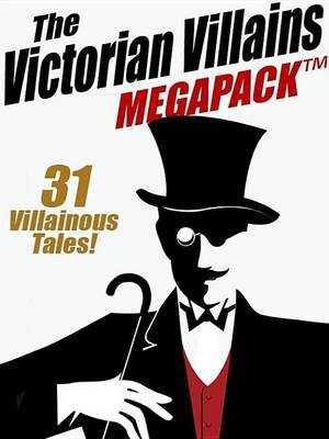 Book cover for The Victorian Villains Megapack