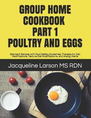 Book cover for Group Home Cookbook Part I Poultry and Eggs