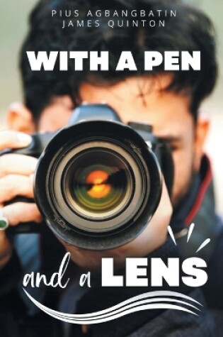 Cover of With a Pen and a Lens