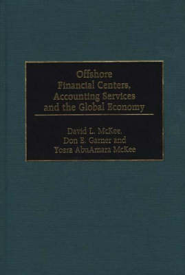 Book cover for Offshore Financial Centers, Accounting Services and the Global Economy