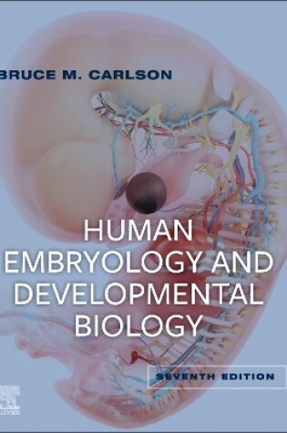 Cover of Human Embryology and Developmental Biology E-Book