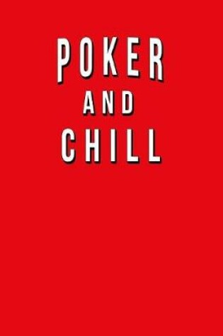 Cover of Poker And Chill