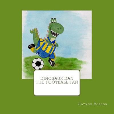 Book cover for Dinosaur Dan The Football Fan