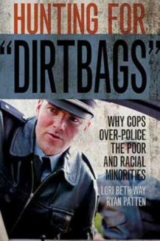 Cover of Hunting for “Dirtbags”