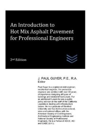 Cover of An Introduction to Hot Mix Asphalt Pavement for Professional Engineers