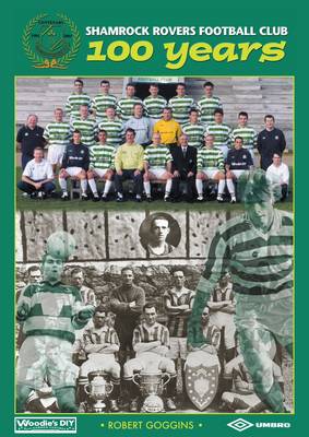 Book cover for Shamrock Rovers Football Club 100 Years