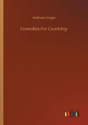 Book cover for Comedies For Courtship