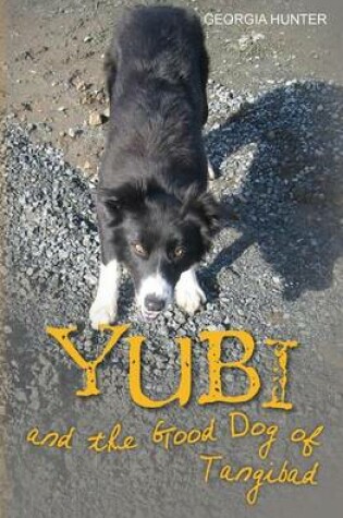 Cover of Yubi and the Good Dog of Tangibad