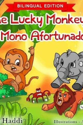 Cover of The Lucky Monkey 2 / El mono afortunado 2 (Bilingual English-Spanish Edition)