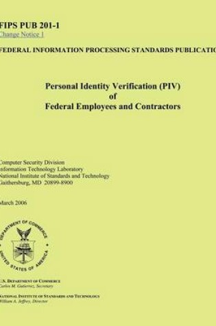 Cover of Personal Identity Verification (PIV) ofFederal Employees and Contractors