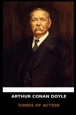 Book cover for Arthur Conan Doyle - Songs of Action