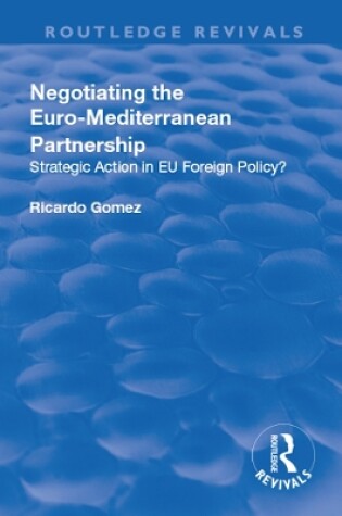 Cover of Negotiating the Euro-Mediterranean Partnership