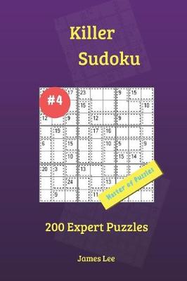 Cover of Killer Sudoku Puzzles - 200 Expert 9x9 vol. 4