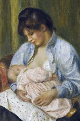 Cover of 150 page lined journal A Woman Nursing a Child, 1894 Pierre Auguste Renoir