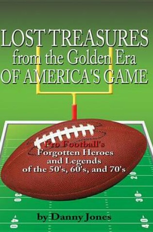 Cover of Lost Treasures from the Golden Era of America's Game