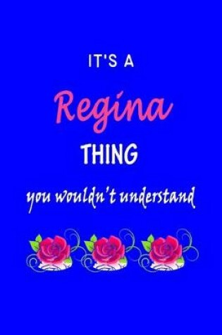 Cover of It's A Regina Thing You Wouldn't Understand