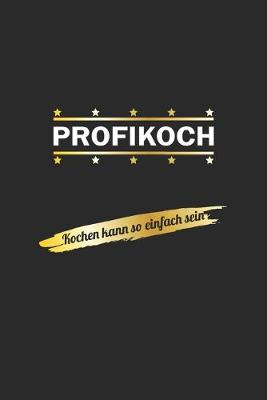 Book cover for Profikoch. Kochen kann so einfach sein