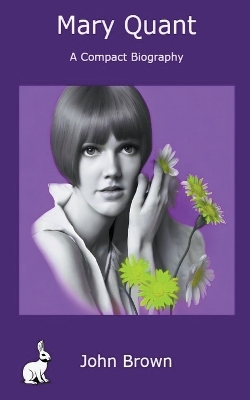 Book cover for Mary Quant - A Compact Biography