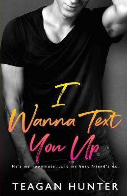 Book cover for I Wanna Text You Up