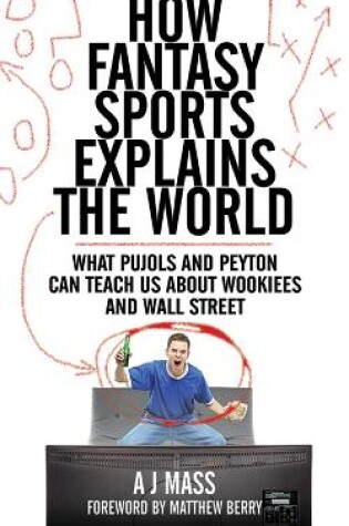 Cover of How Fantasy Sports Explains the World