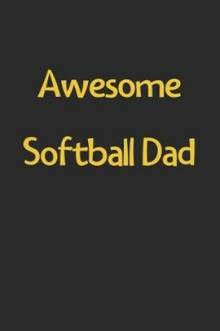 Cover of Awesome Softball Dad