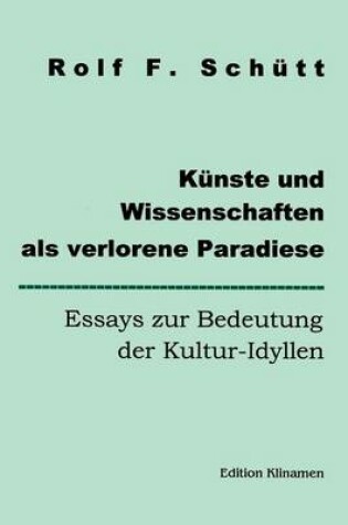 Cover of Kunste und Wissenschaften als verlorene Paradiese