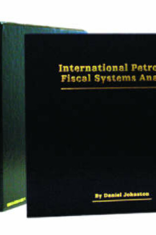 Cover of International Petroleum Fiscal Systems Analysis