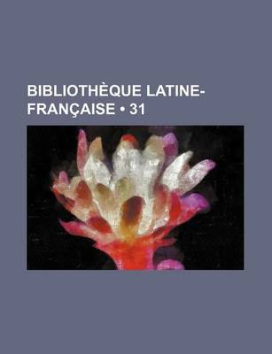 Book cover for Bibliotheque Latine-Francaise (31)