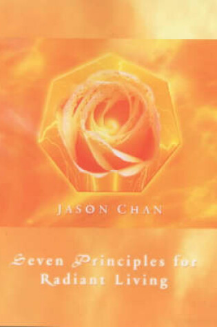 Cover of Seven Principles for Radiant Living