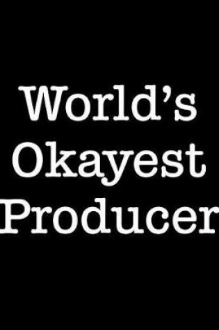 Cover of World's Okayest Producer