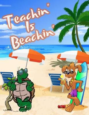 Book cover for Teachin' Is Beachin'