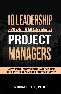 Book cover for 10 Leadership Styles For Highly Effective Project Managers