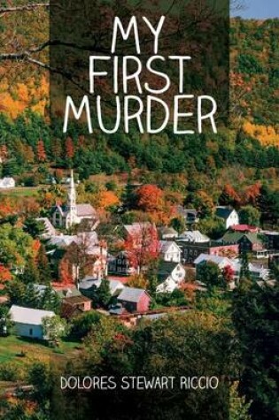 Cover of My First Murder