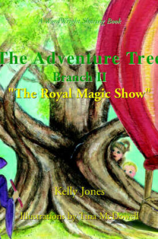 Cover of The Adventure Tree - Branch Ii ''The Royal Magic Show''