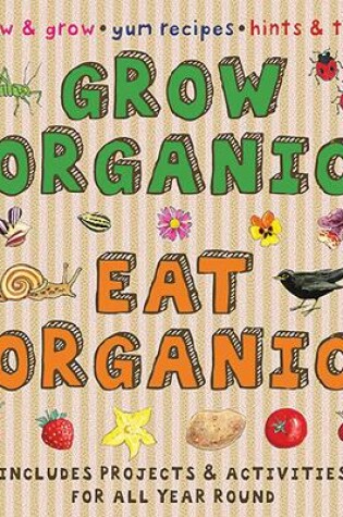 Cover of Grow Organic, Eat Organic