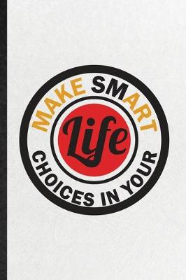 Book cover for Make Smart Choices in Your Life