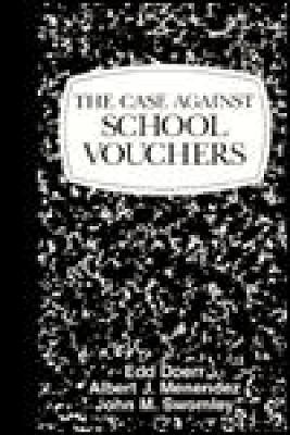 Cover of The Case Against School Vouchers