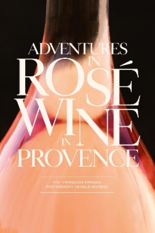 Cover of Adventures in Rosé Wine in Provence