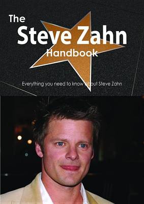 Book cover for The Steve Zahn Handbook - Everything You Need to Know about Steve Zahn