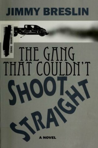 Cover of The Gang That Couldnt Shoot St
