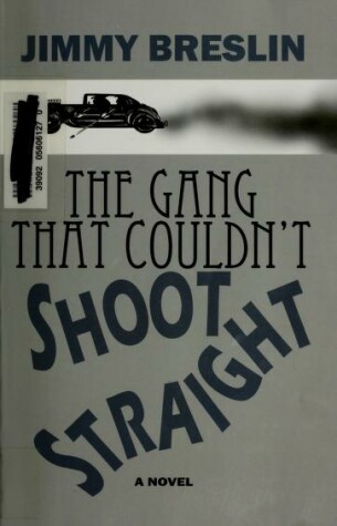 Book cover for The Gang That Couldnt Shoot St