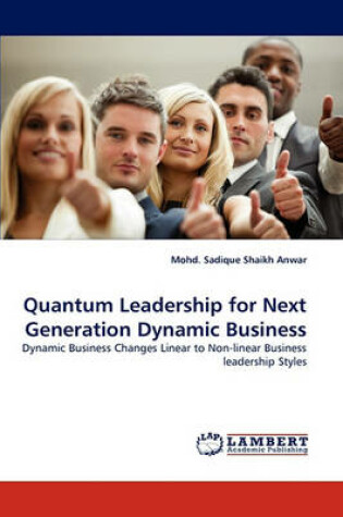 Cover of Quantum Leadership for Next Generation Dynamic Business