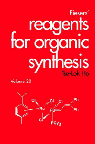 Cover of Fiesers' Reagents for Organic Synthesis, Volume 20