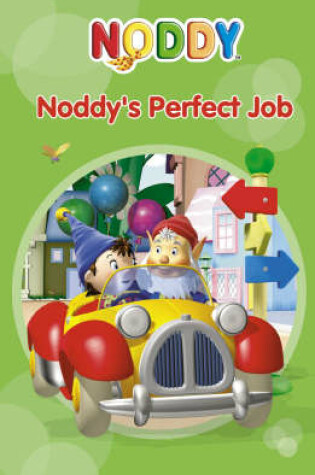 Cover of Noddy's Perfect Job