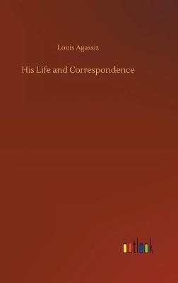 Book cover for His Life and Correspondence